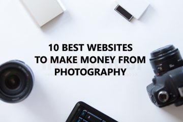 10 Best Websites to Make Money from Photography